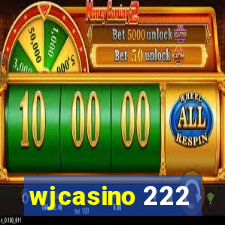 wjcasino 222